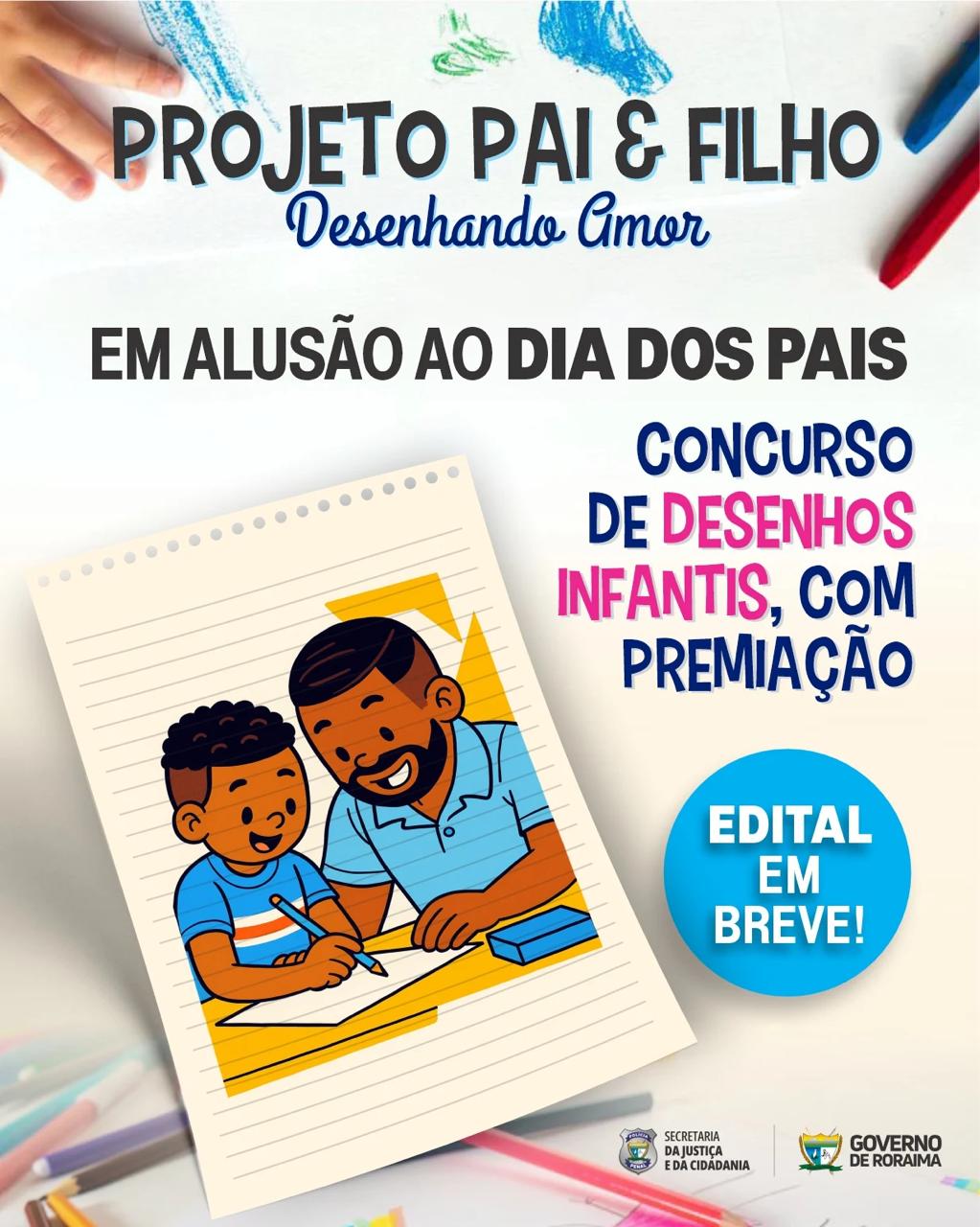 I PROJETO PAI & FILHO: DESENHANDO AMOR – EDITAL DE ABERTURA